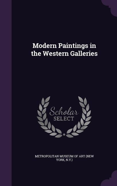 Modern Paintings in the Western Galleries - 