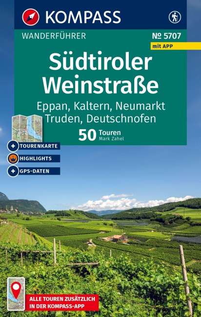 KOMPASS Wanderführer Südtiroler Weinstraße, 50 Touren mit Extra-Tourenkarte - Mark Zahel