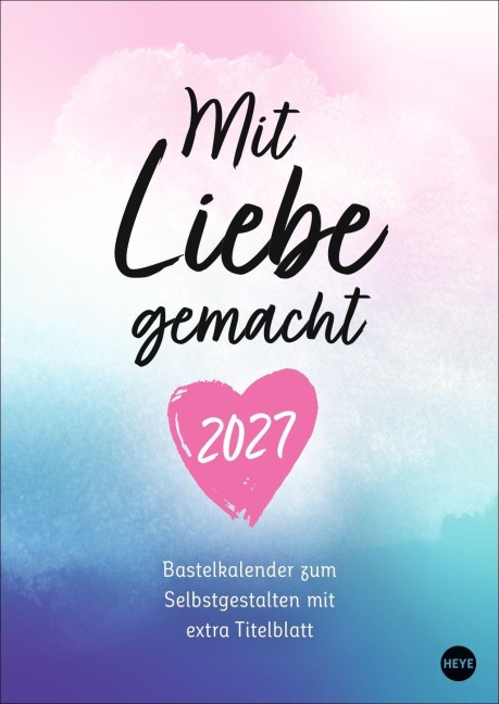 Kreativkalender Mit Liebe gemacht A4 2027 - 
