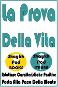 Cover-Bild zum Titel 'La Prova Della Vita' von 'ShaykhPod Italian'