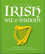 Cover-Bild zum Titel 'The Little Book of Irish Wit & Wisdom' von 'Oh'