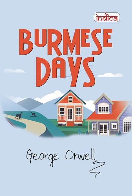 Burmese Days - George Orwell
