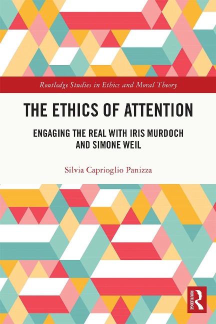 The Ethics of Attention - Silvia Caprioglio Panizza