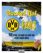 Cover-Bild zum Titel 'Die Bucket List für BVB-Fans' von 'Nobby Dickel'