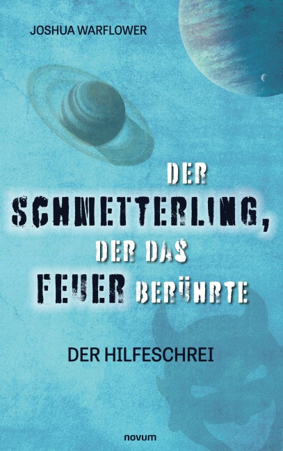 Der Schmetterling, der das Feuer berührte - Joshua Warflower