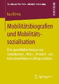 Mobilitätsbiografien und Mobilitätssozialisation - Lisa Döring