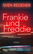 Cover-Bild zum Titel 'Frankie und Freddie' von 'Sven Regener'