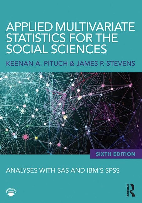 Applied Multivariate Statistics for the Social Sciences - Keenan A. Pituch, James P. Stevens