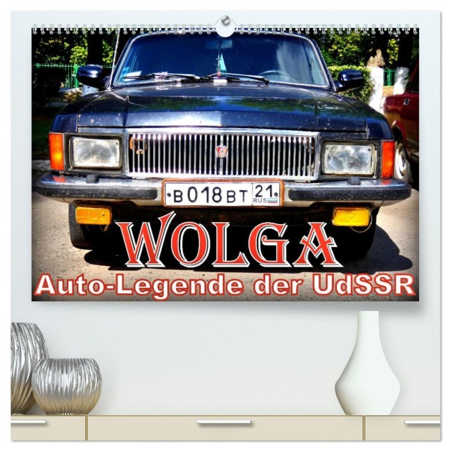 WOLGA - Auto-Legende der UdSSR (hochwertiger Premium Wandkalender 2026 DIN A2 quer), Kunstdruck in Hochglanz - Henning von Löwis of Menar
