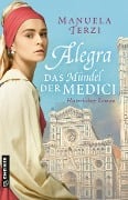 Alegra - Das Mündel der Medici - Manuela Terzi