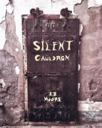 Cover-Bild zum Titel 'Silent Cauldron' von 'E. B. Moore'