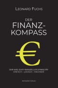 Cover-Bild zum Titel 'Der Finanz-Kompass' von 'Leonard Fuchs'