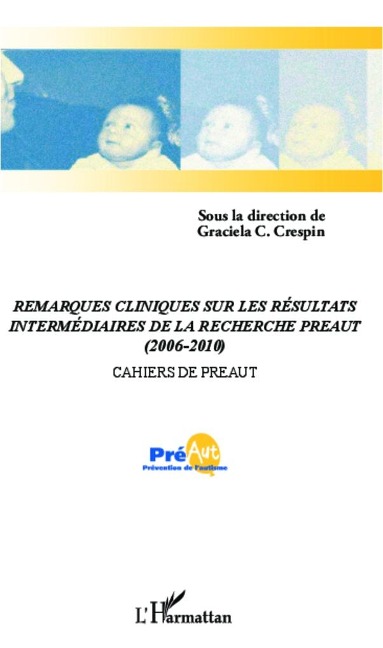 Remarques cliniques sur les résultats intermédiaires de la recherche PREAUT (2006-2010) - Cullere-Crespin