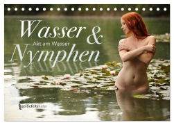 Wasser und Nymphen - Akt am Wasser (Tischkalender 2026 DIN A5 quer), CALVENDO Monatskalender - Geraldine Gestiefeltekatze Lamanna