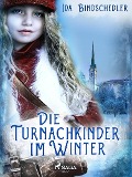 Cover-Bild zum Titel 'Die Turnachkinder im Winter' von 'Ida Bindschedler'