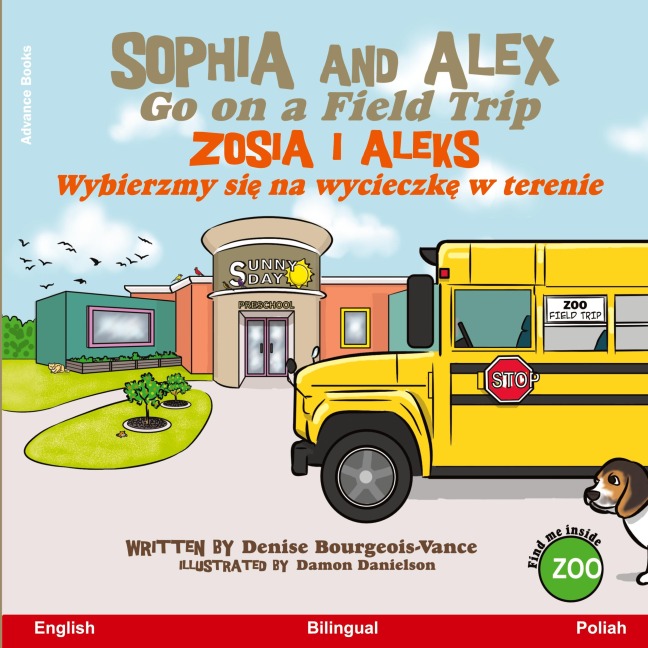 Sophia and Alex Go on a Field Trip - Denise Bourgeois-Vance