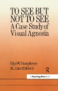 Cover-Bild zum Titel 'To See But Not To See: A Case Study Of Visual Agnosia' von 'Glyn W. Humphreys, M. Jane Riddoch'