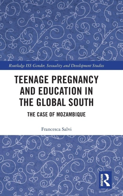 Teenage Pregnancy and Education in the Global South - Francesca Salvi