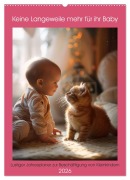 Cover-Bild zum Titel 'Keine Langeweile mehr für ihr Baby (Wandkalender 2026 DIN A2 hoch), CALVENDO Monatskalender' von 'Peter Rübsamen'