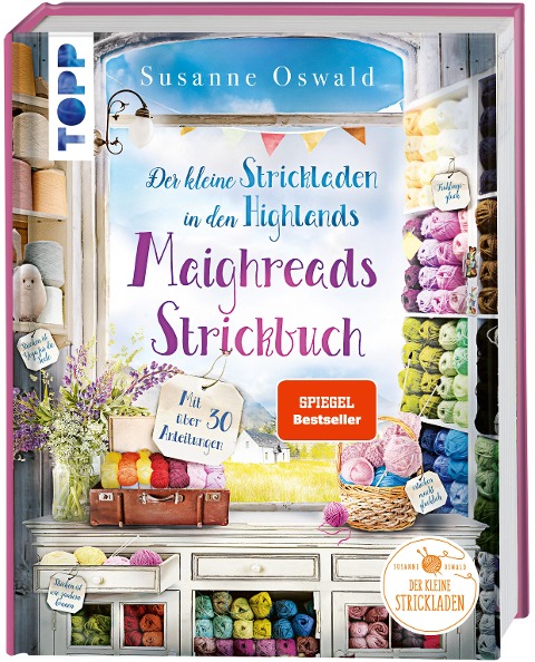 Der kleine Strickladen in den Highlands. Maighreads Strickbuch. SPIEGEL Bestseller - Susanne Oswald