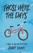 Those Were the Days (The Moments Series, #1) - Jenny Bravo