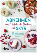 Cover-Bild zum Titel 'Abnehmen und schlank bleiben mit Skyr' von 'Florence Stoiber'
