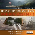 Märchen-Legenden 2 - Hans Christian Andersen