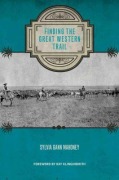 Cover-Bild zum Titel 'Finding the Great Western Trail' von 'Sylvia Mahoney'