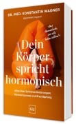 Cover-Bild zum Titel 'Dein Körper spricht hormonisch' von 'Konstantin Wagner'