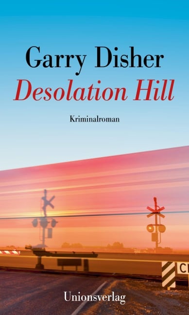 Desolation Hill - Garry Disher