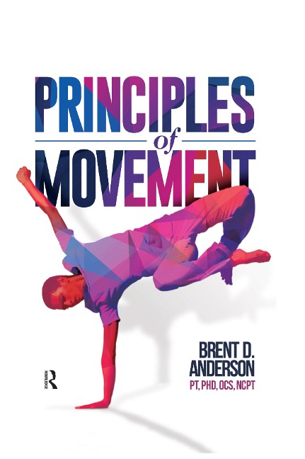 Principles of Movement - Brent Anderson