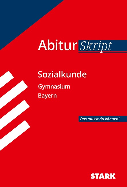 STARK AbiturSkript - Sozialkunde Bayern - Heinrich Müller