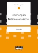 Cover-Bild zum Titel 'Erziehung im Nationalsozialismus' von 'Mareike Speck'