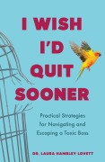 Cover-Bild zum Titel 'I Wish I'd Quit Sooner' von 'Laura Hambley Lovett'