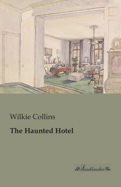 The Haunted Hotel - Wilkie Collins