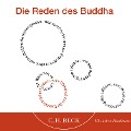 Cover-Bild zum Titel 'Die Reden des Buddha' von 'Siddhartha Gautama'