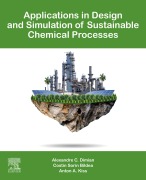 Cover-Bild zum Titel 'Applications in Design and Simulation of Sustainable Chemical Processes' von 'Alexandre C. Dimian, Anton A. Kiss, Costin Sorin Bildea'