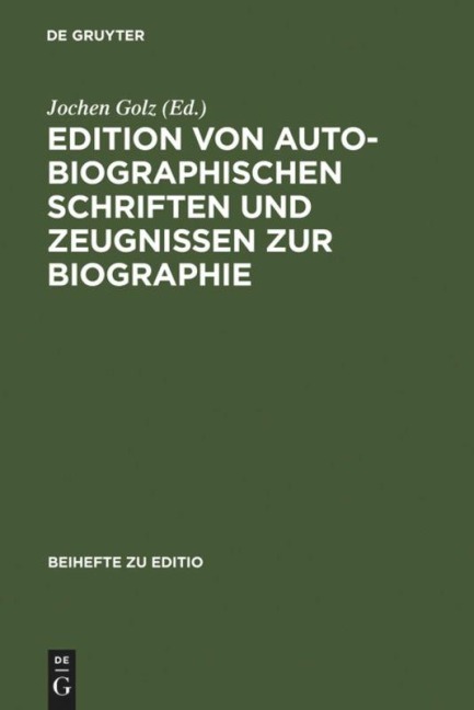 Edition von autobiographischen Schriften und Zeugnissen zur Biographie - 