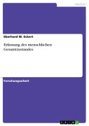 Cover-Bild zum Titel 'Erfassung des menschlichen Gesamtzustandes' von 'Eberhard W. Eckert'