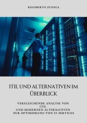 Cover-Bild zum Titel 'ITIL und Alternativen im Überblick' von 'Rigoberto Zuniga'