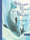 Welcome Home, Whales - Christina Booth