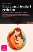 Cover-Bild zum Titel 'Bindungsorientiert erziehen' von 'Inuus A. I. Saage'