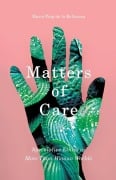 Cover-Bild zum Titel 'Matters of Care' von 'Maria Puig de la Bellacasa'
