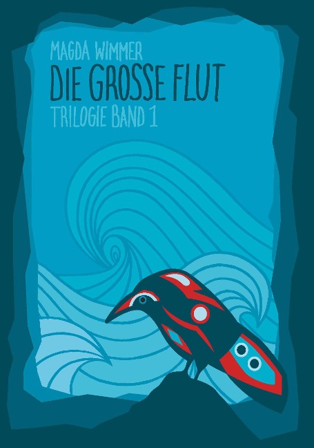 Die grosse Flut - Magda Wimmer