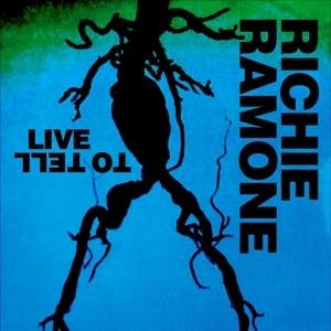 Live To Tell - Richie Ramone