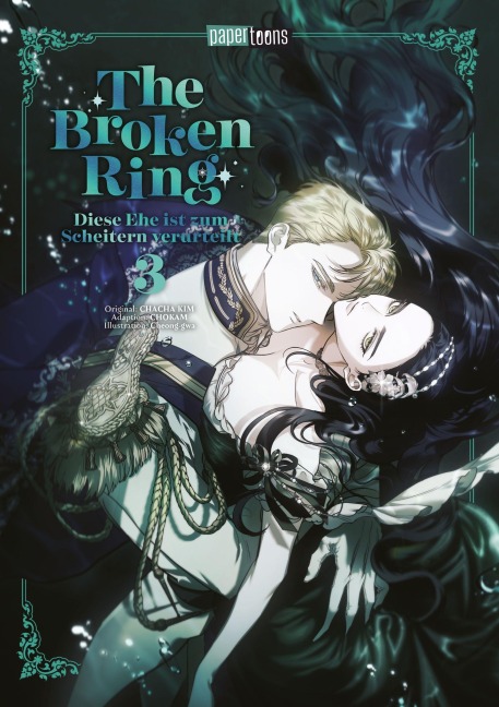 The Broken Ring - Diese Ehe ist zum Scheitern verurteilt 03 - Chokam, Chacha Kim