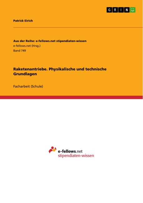 Raketenantriebe. Physikalische und technische Grundlagen - Patrick Eirich