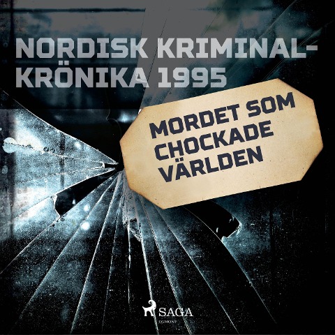 Mordet som chockade världen - 
