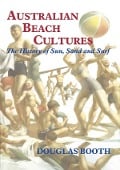 Cover-Bild zum Titel 'Australian Beach Cultures' von 'Douglas Booth'