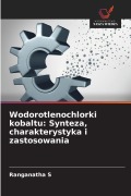 Cover-Bild zum Titel 'Wodorotlenochlorki kobaltu: Synteza, charakterystyka i zastosowania' von 'Ranganatha S'